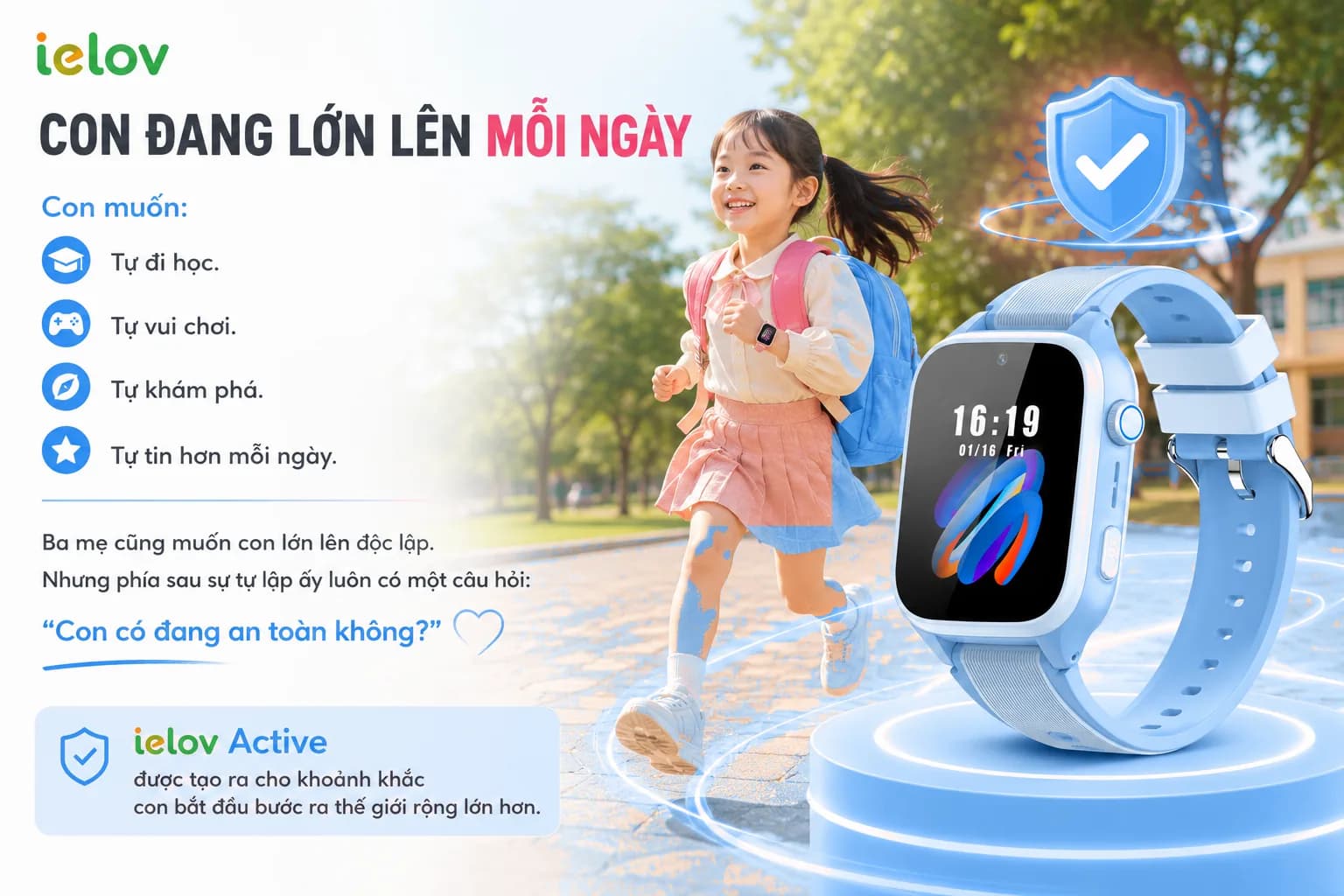 Con đang lớn lên mỗi ngày & bước ra thế giới rộng lớn hơn